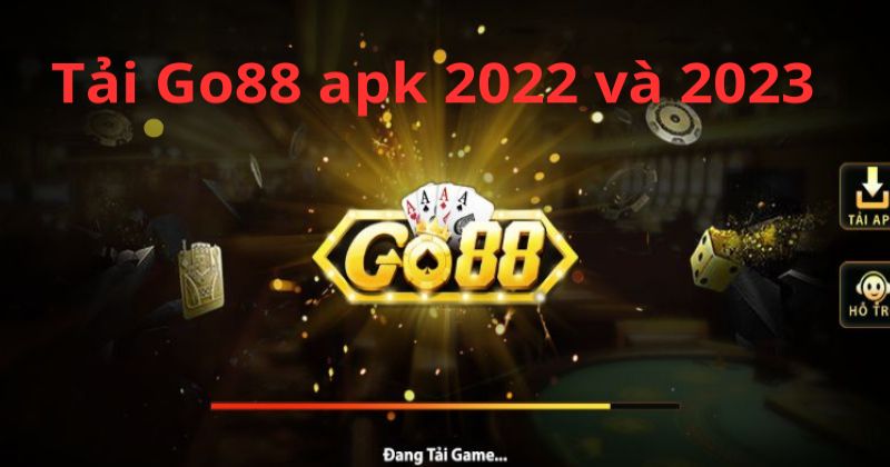 Sự khác nhau khi tải Go88 apk 2022 và 2023 về máy Android
